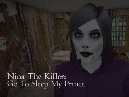 Nina The Killer: Go To Sleep My Prince
